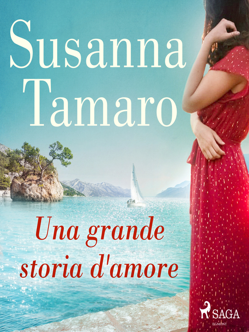 Title details for Una grande storia d'amore by Susanna Tamaro - Available